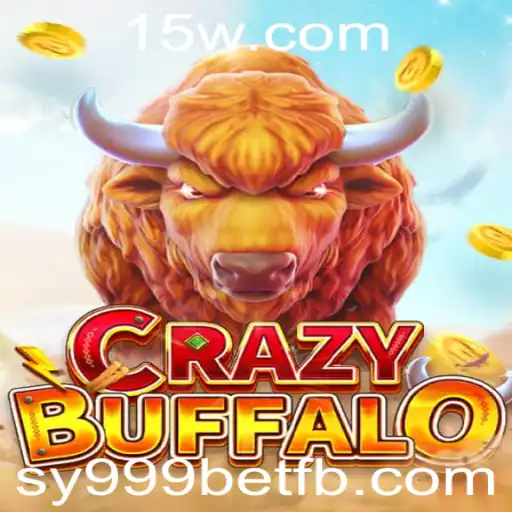 Descubra o Excitante Mundo do Jogo CRAZYBUFFALO com sy999bet